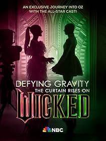 魔法坏女巫：幕后故事 Defying Gravity: The Curtain Rises on Wicked