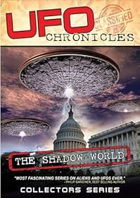 UFO CHRONICLES: The Shadow World
