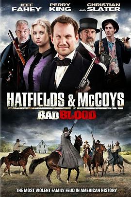 血仇：邪恶血源 Hatfields and McCoys: Bad Blood
