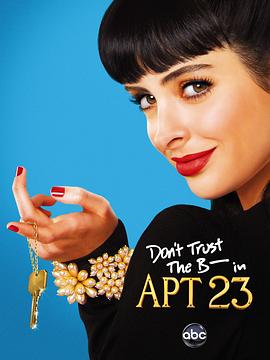 23号公寓的坏女孩 第一季 Don't Trust the B---- in Apartment 23 Season 1
