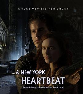 纽约悸动 A New York Heartbeat