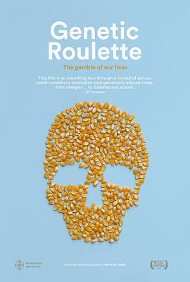 基因轮盘：生命之赌 Genetic Roulette: The Gamble of Our Lives