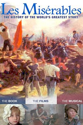 悲惨世界：世界上最伟大的历史故事 Les Misérables: The History of The World's Greatest Story