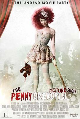 恐怖异俗秀 The Penny Dreadful Picture Show