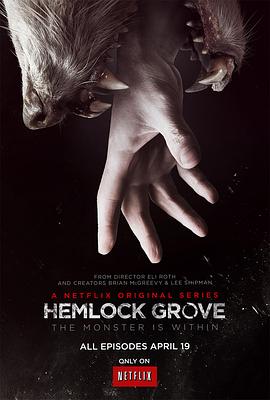 铁杉树丛 第一季 Hemlock Grove Season 1