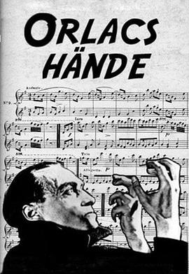奥拉克之手 Orlacs Hände