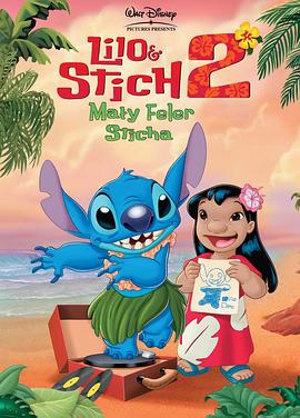 星际宝贝2：史迪奇有问题 Lilo & Stitch 2: Stitch Has a Glitch