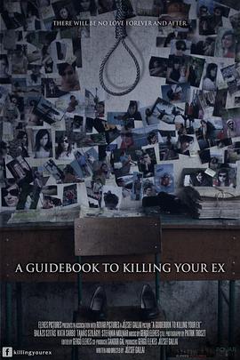 怎样让前任死得很难看 A Guidebook to Killing Your Ex