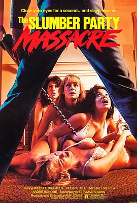 电钻狂魔 The Slumber Party Massacre