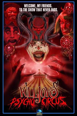 小丑下地狱 再生篇 Killjoy's Psycho Circus