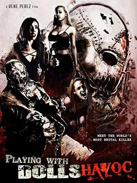 血腥杀戮3 Playing with Dolls: Havoc