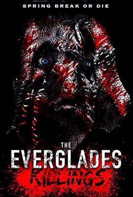 恐怖湖2：杀戮沼泽 The Everglades Killings
