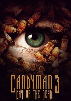 糖果人3：亡命日 Candyman: Day of the Dead