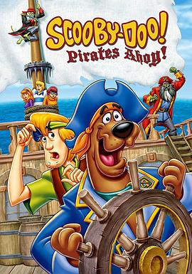 史酷比:加勒比海盗 Scooby-Doo! Pirates Ahoy!