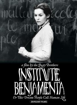 本杰明学院 Institute Benjamenta, or This Dream People Call Human Life