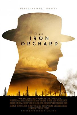 石油大亨 The Iron Orchard