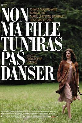 女儿，你别去跳舞 Non ma fille, tu n'iras pas danser