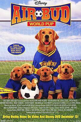 飞狗巴迪3：飞狗家族 Air Bud: World Pup