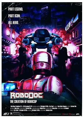 机械战警的诞生 RoboDoc: The Creation of Robocop