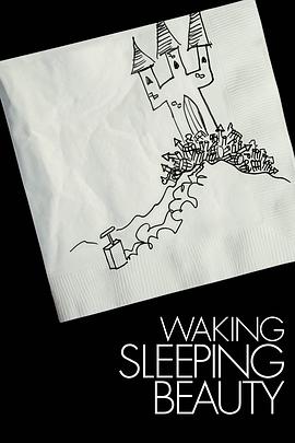 唤醒睡美人 Waking Sleeping Beauty