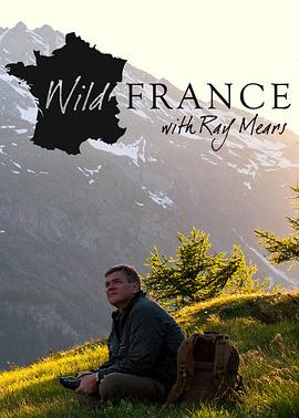 野性法国 Wild France with Ray Mears