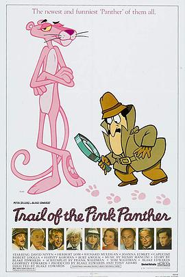 粉红豹再度出击 Trail of the Pink Panther
