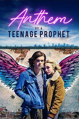 少年先知的赞歌 Anthem of a Teenage Prophet