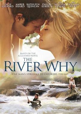 大河问询 The River Why