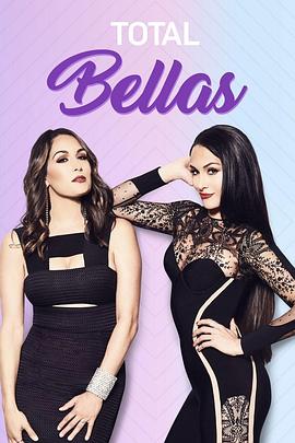 贝拉姐妹 第四季 Total Bellas Season 4
