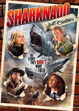 鲨卷风:锐利之心 Sharknado: Heart of Sharkness