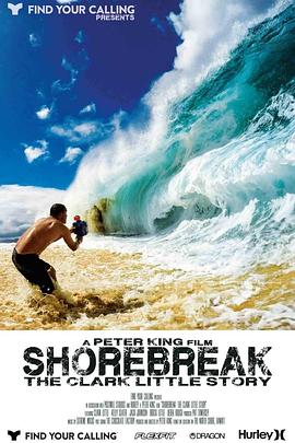 破浪 Shorebreak The Clark Little Story