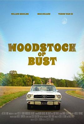 参加伍德斯托克音乐节 不然梦想就破灭了 Woodstock or Bust