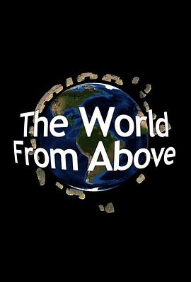 鸟瞰世界 第四季 The World from Above Season 4