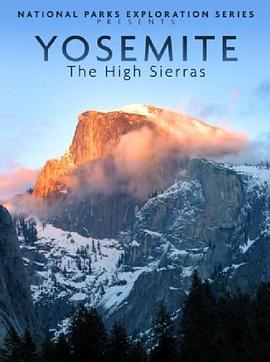 探险国家公园系列：约塞米蒂 National Parks Exploration Series: Yosemite