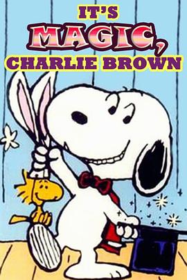 史努比的故事：魔术师 It's Magic, Charlie Brown