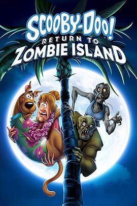 史酷比：重返僵尸岛 Scooby-Doo: Return to Zombie Island