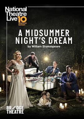仲夏夜之梦 National Theatre Live: A Midsummer Night's Dream