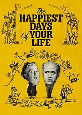人生中最快乐的日子 The Happiest Days of Your Life
