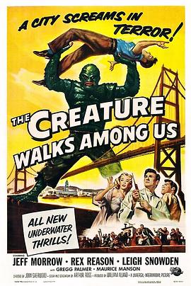 黑湖妖就在我们之间 The Creature Walks Among Us