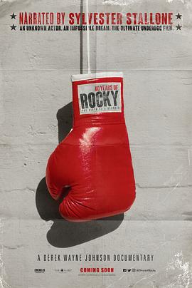 洛奇40年：经典诞生 40 Years of Rocky: The Birth of a Classic