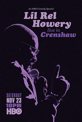 里尔·莱尔·哈瓦瑞：克伦肖现场 Lil Rel Howery: Live in Crenshaw