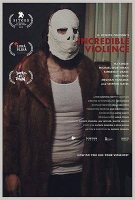 荒诞暴力 Incredible Violence
