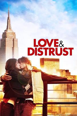 爱与怀疑 Love & Distrust