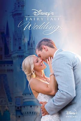 迪士尼童话婚礼 Disney's Fairy Tale Weddingss
