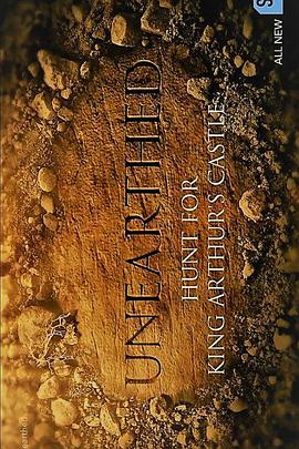 揭秘：探寻亚瑟王的城堡 Unearthed: Hunt for King Arthur's Castle