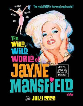 杰恩·曼斯菲尔德的狂野世界 The Wild, Wild World of Jayne Mansfield