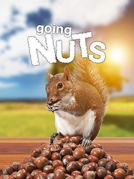 痴迷坚果：松鼠世界传奇 Going Nuts Tales from Squirrel World