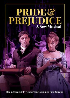 傲慢与偏见：新音乐剧 Pride and Prejudice: A New Musical