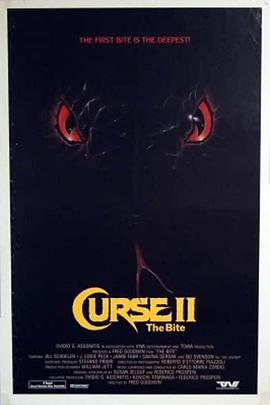 诅咒2：惊魂蛇手 Curse II: The Bite