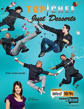 顶级大厨：甜蜜世界 第二季 Top Chef: Just Desserts Season 2